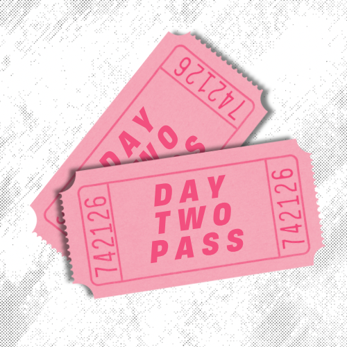 DAY TWO PASS