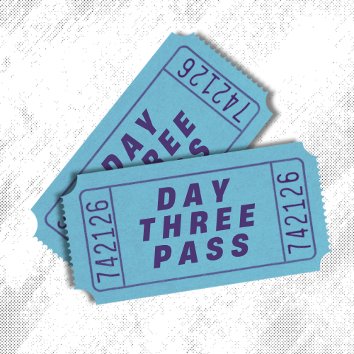 DAY THREE PASS